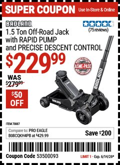 Harbor Freight Coupon BADLAND 1.5 TON OFF-ROAD JACK WITH RAPID PUMP AND PRECISE DESCENT CONTROL Lot No. 70887 Valid Thru: 6/14/26 - $229.99