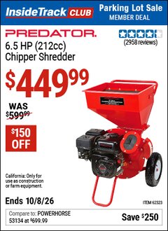 Harbor Freight ITC Coupon PREDATOR 6.5 HP (212CC) CHIPPER SHREDDER Lot No. 62323 Expired: 10/8/26 - $449.99