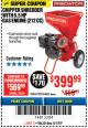 Harbor Freight Coupon CHIPPER/SHREDDER WITH 6.5 HP GAS ENGINE (212 CC) Lot No. 62323/64062 Expired: 4/1/18 - $399.99