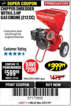 Harbor Freight Coupon PREDATOR 6.5 HP (212CC) CHIPPER SHREDDER Lot No. 62323 Expired: 3/31/19 - $399.99