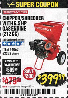 Harbor Freight Coupon CHIPPER/SHREDDER WITH 6.5 HP GAS ENGINE (212 CC) Lot No. 62323/64062 Expired: 4/30/19 - $399.99