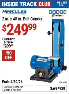 Harbor Freight Coupon HERCULES 2 IN. X 48 IN. BELT GRINDER Lot No. 58875 Valid: 12/31/69 - 4/30/26 - $249.99