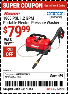 Harbor Freight Coupon BAUER 1800 PSI, 1.2 GPM PORTABLE ELECTRIC PRESSURE WASHER Lot No. 70139 Valid Thru: 2/16/26 - $79.99