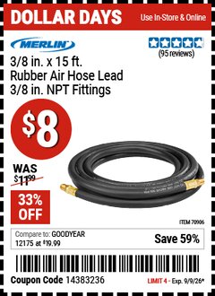 Harbor Freight Coupon MERLIN 3/8 IN. X 15 FT. RUBBER AIR HOSE LEAD, 3/8 IN. NPT FITTINGS Lot No. 70906 Valid Thru: 9/9/26 - $8