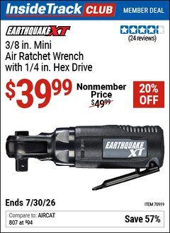 Harbor Freight ITC Coupon EARTHQUAKE XT 3/8 IN. MINI AIR RATCHET WRENCH WITH 1/4 IN. HEX DRIVE Lot No. 70919 Valid Thru: 7/30/26 - $39.99