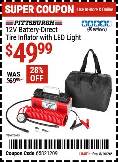 Harbor Freight Coupon PITTSBURGH 12V BATTERY-DIRECT TIRE INFLATOR WITH LED LIGHT Lot No. 70635 Valid Thru: 8/16/26 - $49.99