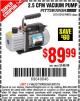 Harbor Freight Coupon PITTSBURGH AUTOMOTIVE 2.5 CFM VACUUM PUMP Lot No. 61245 Expired: 8/31/15 - $89.99
