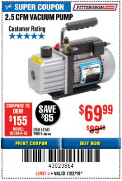 Harbor Freight Coupon PITTSBURGH AUTOMOTIVE 2.5 CFM VACUUM PUMP Lot No. 61245 Expired: 7/22/18 - $69.99