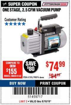 Harbor Freight Coupon PITTSBURGH AUTOMOTIVE 2.5 CFM VACUUM PUMP Lot No. 61245 Expired: 8/18/19 - $74.99