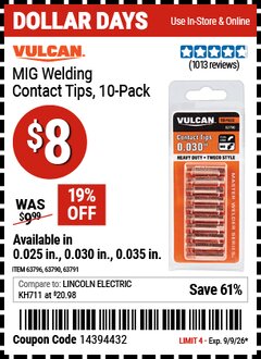 Harbor Freight Coupon VULCAN MIG WELDING CONTACT TIPS, 10-PACK Lot No. 63791/63796/63790/70999 Expired: 9/9/26 - $8