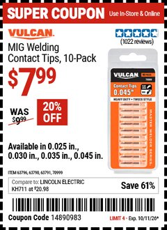 Harbor Freight Coupon VULCAN MIG WELDING CONTACT TIPS, 10-PACK Lot No. 63791/63796/63790/70999 EXPIRES: 10/11/26 - $7.99