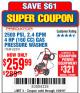 Harbor Freight Coupon 2500 PSI, 2.4 GPM 4 HP (160 CC) PRESSURE WASHER Lot No. 62201 Expired: 1/29/18 - $259.99