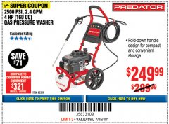 Harbor Freight Coupon 2500 PSI, 2.4 GPM 4 HP (160 CC) PRESSURE WASHER Lot No. 62201 Expired: 7/15/18 - $249.99