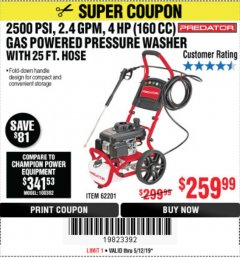 Harbor Freight Coupon 2500 PSI, 2.4 GPM 4 HP (160 CC) PRESSURE WASHER Lot No. 62201 Expired: 5/12/19 - $259.99