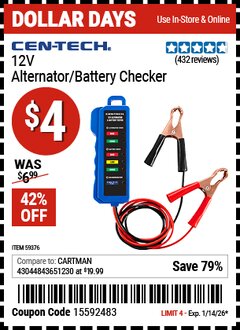 Harbor Freight Coupon CEN-TECH 12V ALTERNATOR/BATTERY CHECKER Lot No. 59376 Valid Thru: 1/14/26 - $4