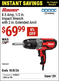 Harbor Freight Coupon BAUER 8.5 AMP, 1/2 IN. IMPACT WRENCH WITH 2 IN. EXTENDED ANVIL Lot No. 58337 Valid Thru: 10/8/26 - $69.99