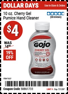 Harbor Freight Coupon GOJO 10 OZ. CHERRY GEL PUMICE HAND CLEANER Lot No. 73227 EXPIRES: 7/1/26 - $4