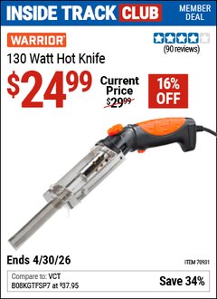 Harbor Freight ITC Coupon WARRIOR 130 WATT HOT KNIFE Lot No. 70931 Valid Thru: 4/30/26 - $24.99