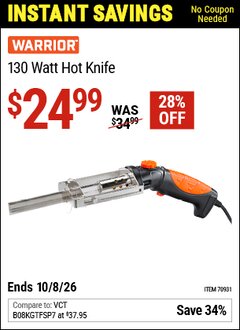 Harbor Freight Coupon WARRIOR 130 WATT HOT KNIFE Lot No. 70931 Valid Thru: 10/8/26 - $24.99