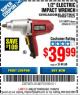 Harbor Freight Coupon 1/2" ELECTRIC IMPACT WRENCH Lot No. 31877/61173/68099/69606 Expired: 11/30/15 - $39.99