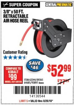 Harbor Freight Coupon CENTRAL PNEUMATIC 3/8 IN. X 50 FT. RETRACTABLE HOSE REEL Lot No. 93897/64685 Expired: 8/26/18 - $0