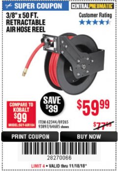 Harbor Freight Coupon CENTRAL PNEUMATIC 3/8 IN. X 50 FT. RETRACTABLE HOSE REEL Lot No. 93897/64685 Expired: 11/18/18 - $59.99