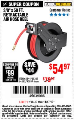 Harbor Freight Coupon CENTRAL PNEUMATIC 3/8 IN. X 50 FT. RETRACTABLE HOSE REEL Lot No. 93897/64685 Expired: 11/17/19 - $54.97