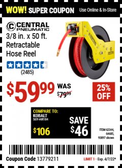 Harbor Freight Coupon CENTRAL PNEUMATIC 3/8 IN. X 50 FT. RETRACTABLE HOSE REEL Lot No. 93897/64685 Expired: 4/7/22 - $59.99