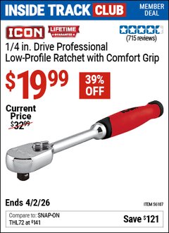 Harbor Freight ITC Coupon ICON 1/4 IN. DRIVE PROFESSIONAL LOW-PROFILE RATCHET WITH COMFORT GRIP Lot No. 56187 Expired: 3/2/26 - $19.99