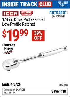 Harbor Freight ITC Coupon ICON 1/4 IN. DRIVE PROFESSIONAL LOW-PROFILE RATCHET Lot No. 56188 Expired: 3/2/26 - $19.99