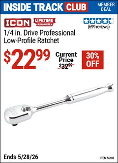 Harbor Freight ITC Coupon ICON 1/4 IN. DRIVE PROFESSIONAL LOW-PROFILE RATCHET Lot No. 56188 Valid Thru: 5/28/26 - $22.99