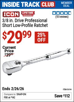 Harbor Freight Coupon ICON 3/8 IN. DRIVE PROFESSIONAL SHORT LOW-PROFILE RATCHET Lot No. 56194 Valid: 12/31/69 - 2/26/26 - $27.99