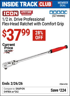 Harbor Freight Coupon ICON 1/2 IN. DRIVE PROFESSIONAL FLEX-HEAD RATCHET WITH COMFORT GRIP Lot No. 64702 Valid: 12/31/69 - 2/26/26 - $37.99