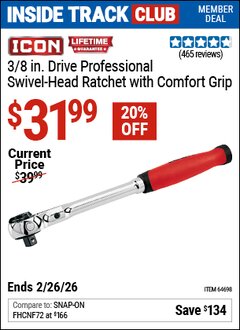 Harbor Freight Coupon ICON 3/8 IN. DRIVE PROFESSIONAL SWIVEL-HEAD RATCHET WITH COMFORT GRIP Lot No. 64698 Valid: 12/31/69 - 2/26/26 - $34.99