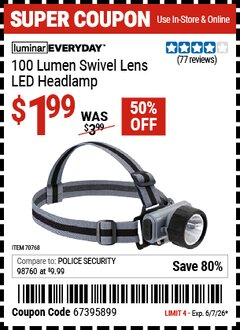 Harbor Freight Coupon LUMINAR EVERYDAY 100 LUMEN SWIVEL LENS LED HEADLAMP Lot No. 70768 EXPIRES: 6/7/26 - $1.99