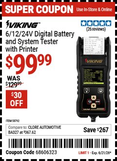Harbor Freight Coupon VIKING 6/12/24V DIGITAL BATTERY AND SYSTEM TESTER WITH PRINTER Lot No. 58792 Expired: 6/21/26 - $99.99