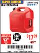 Harbor Freight Coupon 5 GALLON GAS CAN Lot No. 60401/67997 Expired: 3/26/18 - $17.99