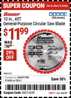 Harbor Freight Coupon BAUER 10 IN., 40T GENERAL-PURPOSE CIRCULAR SAW BLADE Lot No. 57152 Valid Thru: 3/8/26 - $11.99