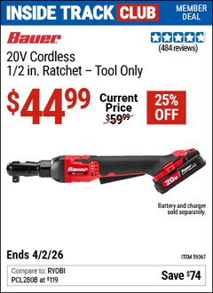 Harbor Freight Coupon BAUER 20V CORDLESS, 1/2 IN. RATCHET Lot No. 59367 Valid: 12/31/69 - 4/2/26 - $44.99