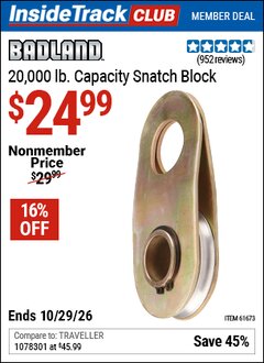 Harbor Freight ITC Coupon BADLAND SNATCH BLOCK Lot No. 61673 Valid Thru: 10/29/26 - $24.99