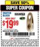 Harbor Freight Coupon SNATCH BLOCK Lot No. 62435/61673 Expired: 3/22/15 - $19.99