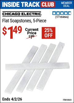 Harbor Freight Coupon CHICAGO ELECTRIC FLAT SOAP STONES, 5-PIECE Lot No. 60633 Valid: 12/31/69 - 4/2/26 - $1.49