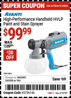 Harbor Freight Coupon AVANTI HIGH-PERFORMANCE HANDHELD HVLP PAINT AND STAIN SPRAYER Lot No. 70839 Valid Thru: 8/16/26 - $99.99