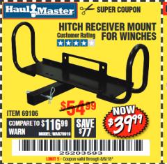 Harbor Freight Coupon HITCH RECEIVER MOUNT FOR WINCHES Lot No. 69106 Expired: 8/6/18 - $39.99