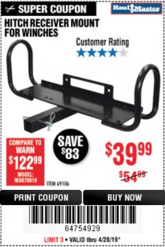 Harbor Freight Coupon HITCH RECEIVER MOUNT FOR WINCHES Lot No. 69106 Expired: 4/28/19 - $39.99