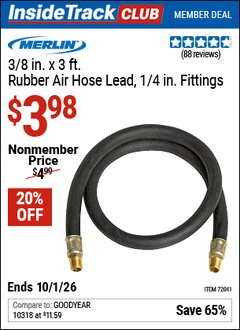 Harbor Freight Coupon MERLIN 3/8 IN. X 3 FT. RUBBER AIR HOSE LEAD, 1/4 IN. FITTINGS Lot No. 72041 Valid: 12/31/69 - 10/1/26 - $3.98