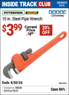 Harbor Freight Coupon PITTSBURGH 10 IN. STEEL PIPE WRENCH Lot No. 39642 Valid: 12/31/69 - 4/30/26 - $3.99