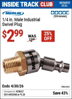 Harbor Freight ITC Coupon MERLIN 1/4 IN. MALE INDUSTRIAL SWIVEL PLUG Lot No. 63542 Valid Thru: 4/30/26 - $2.99