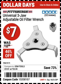 Harbor Freight Coupon PITTSBURGH UNIVERSAL 3-JAW ADJUSTABLE OIL FILTER WRENCH Lot No. 59175 Valid Thru: 10/21/26 - $7