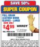 Harbor Freight Coupon HARDY FULL-GRAIN COWHIDE LEATHER WORK GLOVES Lot No. 61459/63153/63154 Expired: 3/16/15 - $4.99
